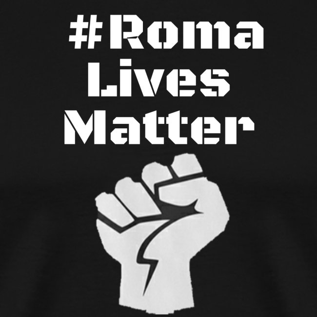 Fist Roma Lives Matter