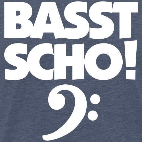 BASST SCHO! Bass Design für Bassisten - Männer Premium T-Shirt