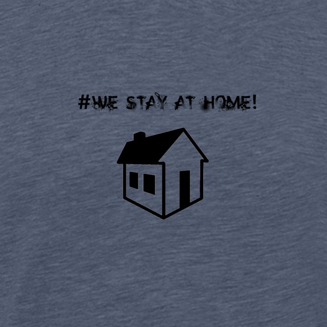 #We stay at home!