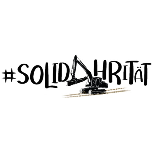 #Solidahrität Bagger ( Schwarz ) - Männer Premium T-Shirt