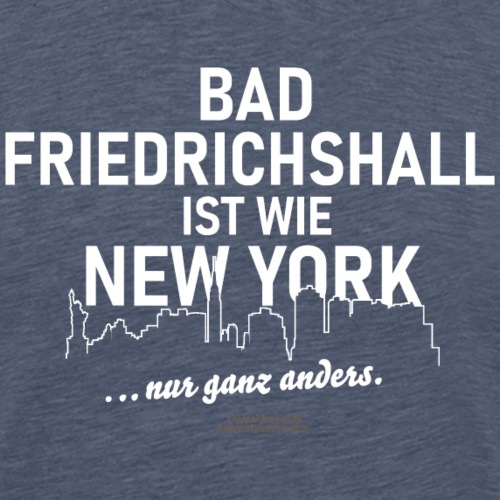 Bad Friedrichshall - Männer Premium T-Shirt