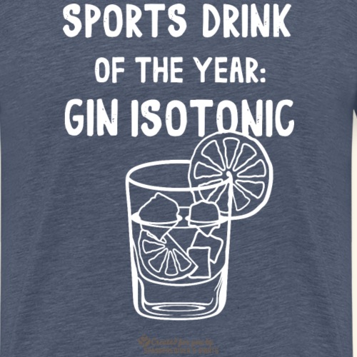 Gin Isotonic Sports Drink Of The Year - Männer Premium T-Shirt