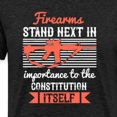 Schusswaffen neben Verfassung einen Stellenwert - Männer Premium T-Shirt
