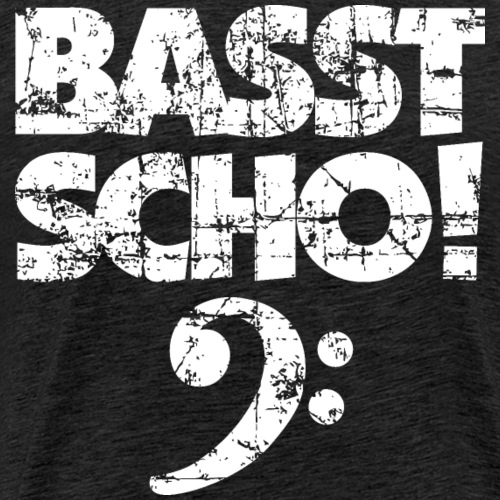 BASST SCHO! Bass Spruch für Bassisten - Männer Premium T-Shirt