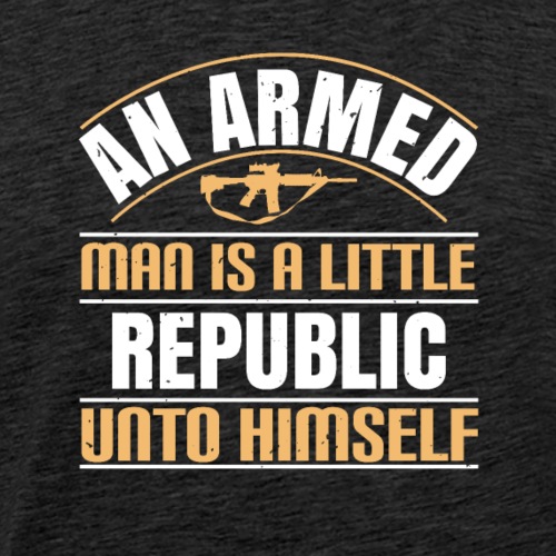 Ein bewaffneter Mann ist eine Republik für sich - Männer Premium T-Shirt