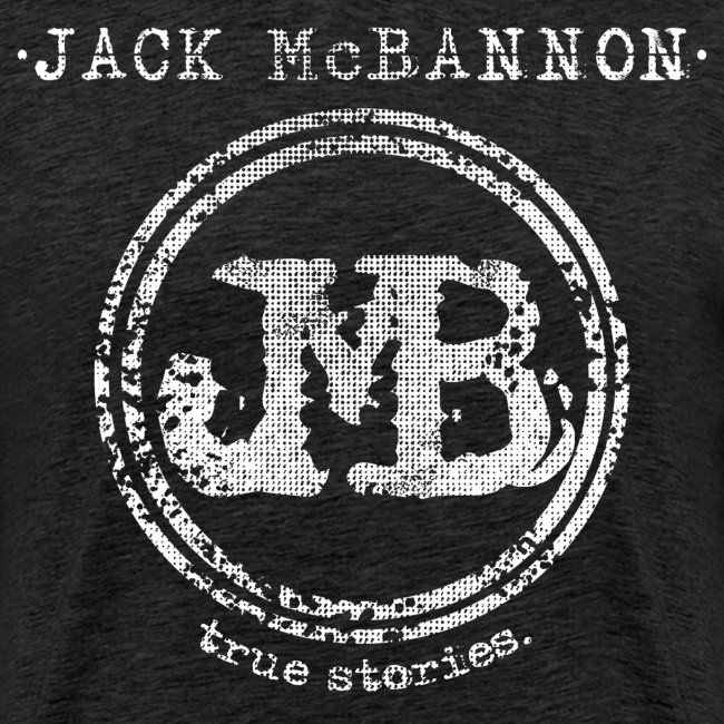 Jack McBannon - JMB True Stories