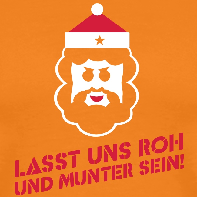Ugly Christmas Design Spruch Roh und munter