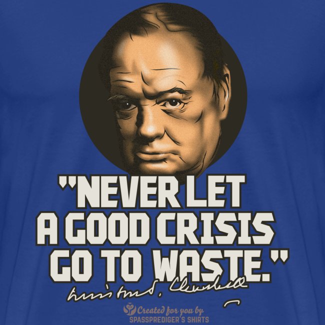 Churchill Zitat über Krisen
