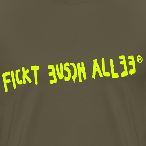 Fickt Eusch Allee - T-shirt Premium Homme
