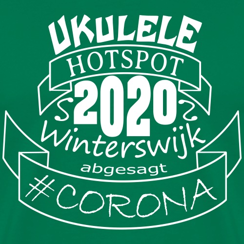 Ukulele Hotspot Winterswijk 2020 abgesagt #CORONA - Männer Premium T-Shirt