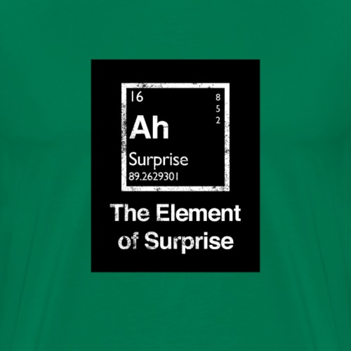 The Element of Surprise (El elemento sorpresa) - Camiseta premium hombre