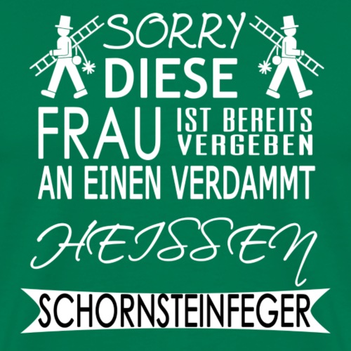 Bereits vergeben - Schornsteinfeger - Männer Premium T-Shirt