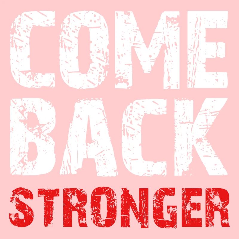 Come Back Stronger
