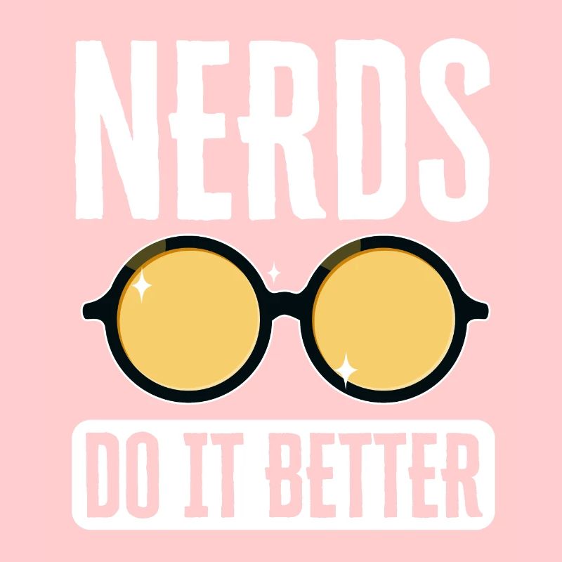 Nerds do it better