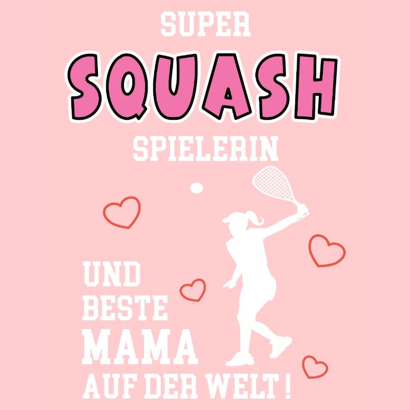Squash Beste Mama Mutter Muttertag Geburtstag
