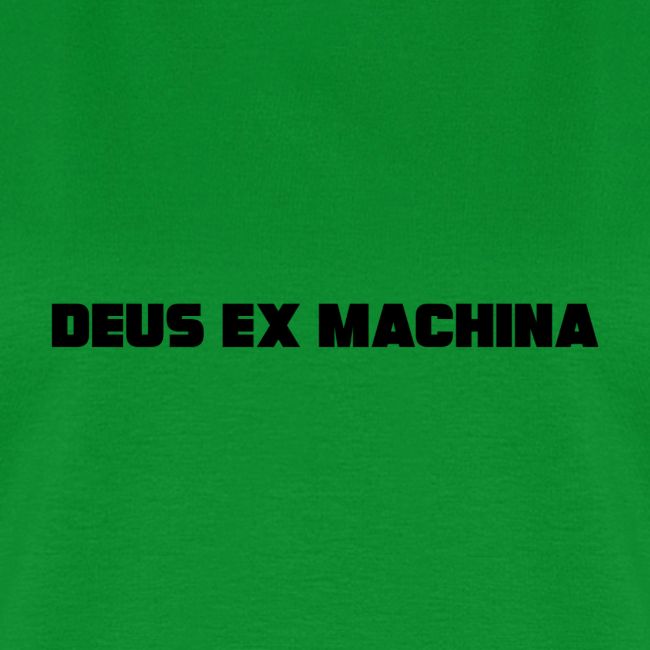 DEUS EX MACHINA