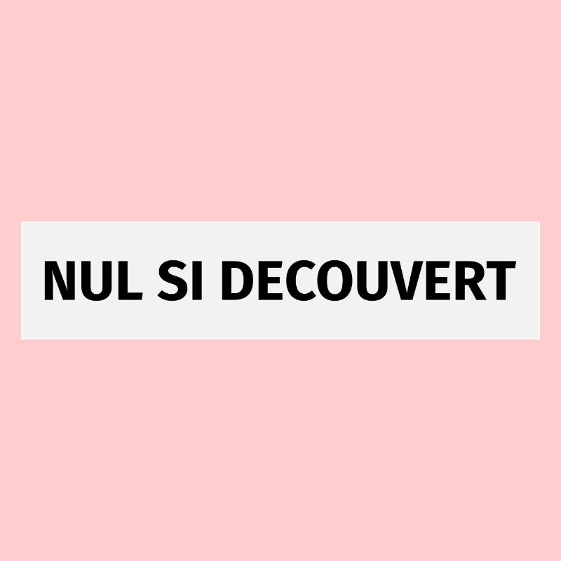 Nul si découvert