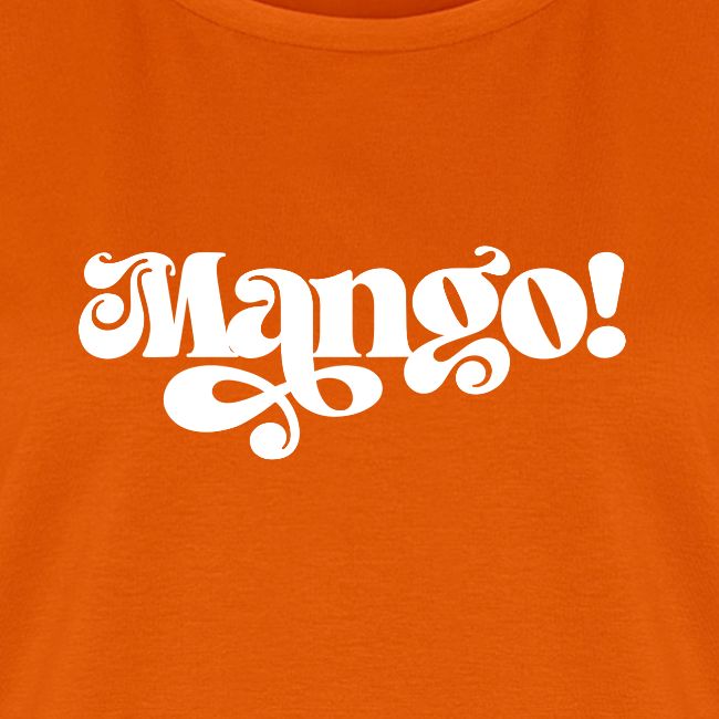 MANGO!!!