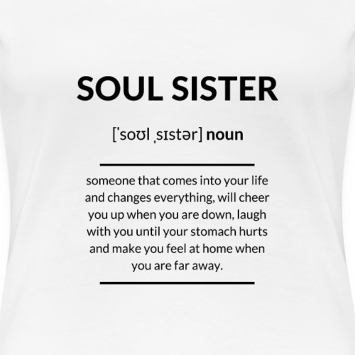 Soul Sister (Seelenschwester) 2k20 Edition - Frauen Premium T-Shirt