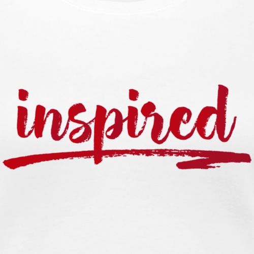 Inspired - Women's Premium T-Shirt