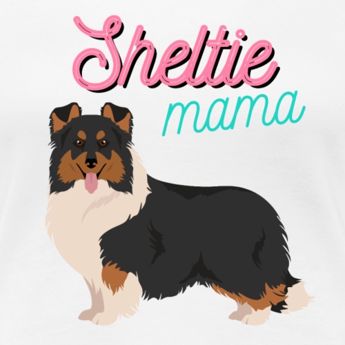Shetland sheepdog mama - Naisten premium t-paita