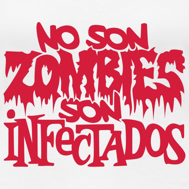 No son Zombies son Infectados