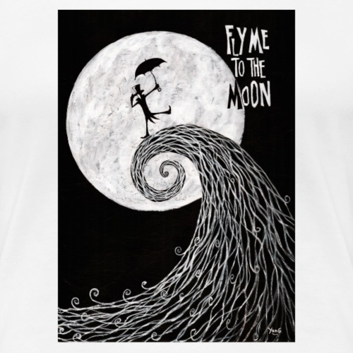 Fly me to the moon - T-shirt Premium Femme