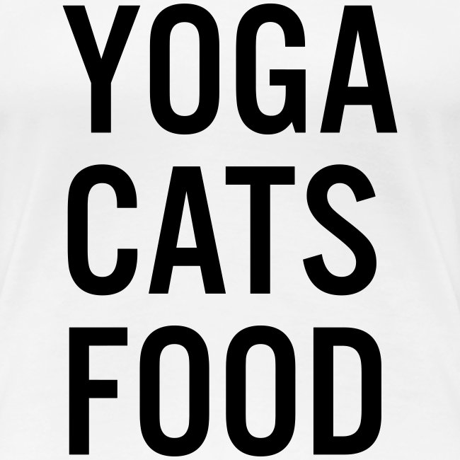 YOGA CATS FOOD LADIES ORGANIC T-SHIRT