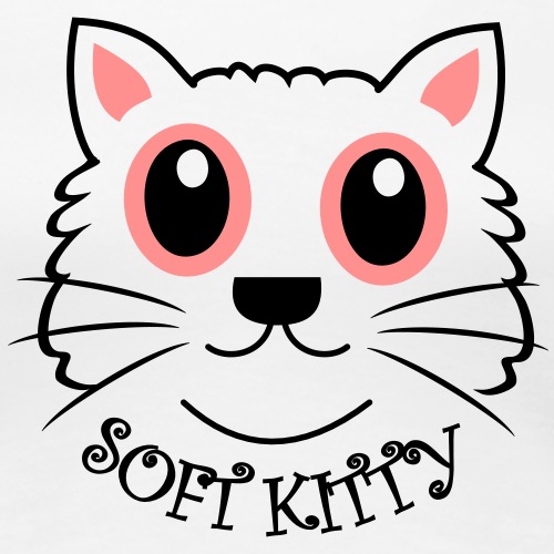 Soft Kitty - Women's Premium T-Shirt