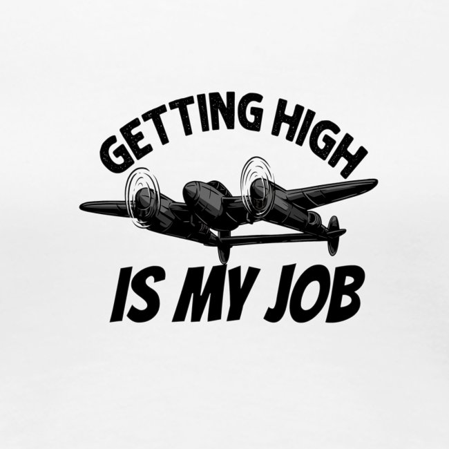 Getting high is my job