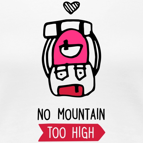 Wędrówka koszulę - No Mountain Zbyt wysoka - Koszulka damska Premium