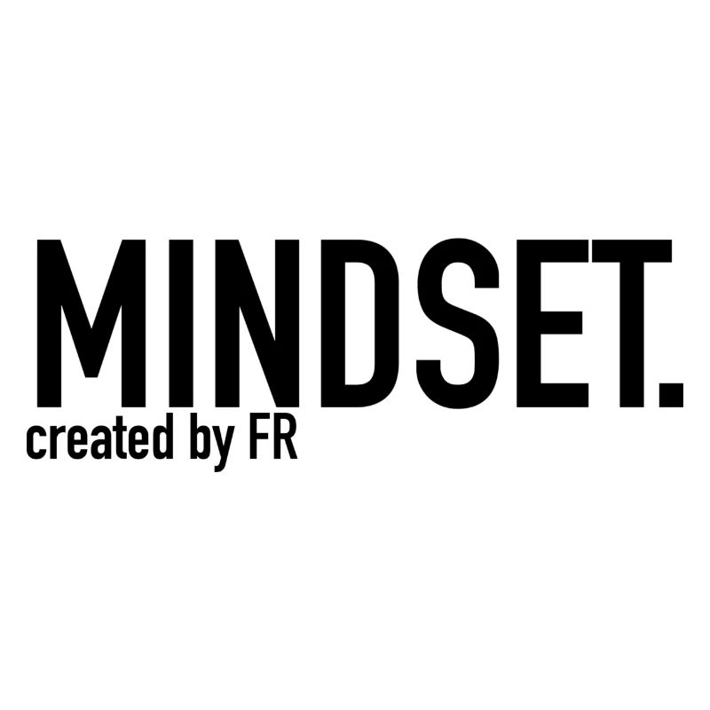 MINDSET.