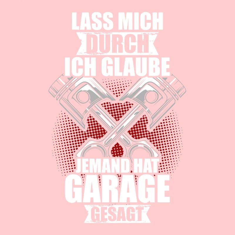 Lass mich durch Tuning KFZ Mechatroniker Schrauber