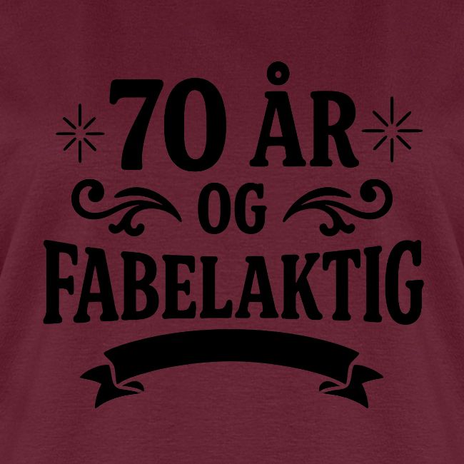 70 år og fabelaktig