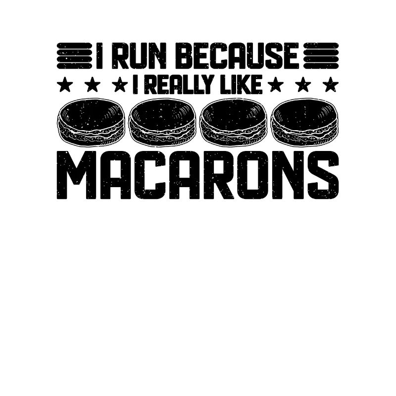 I Run Because I Really Like Snacking Macaron Lover