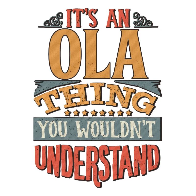C’est une chose Ola que vous ne comprendriez pas - Ola