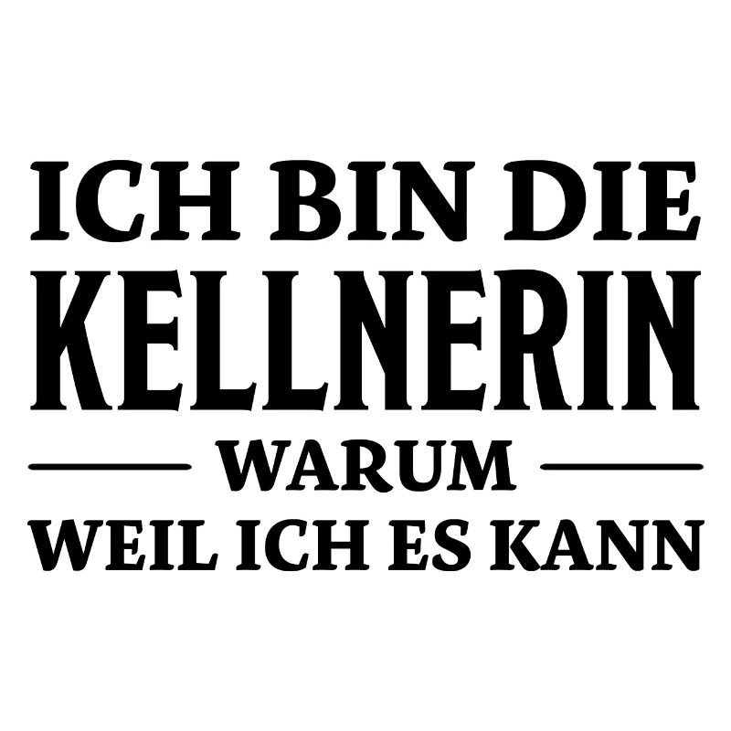 Kellnerin Spruch Kellner Beruf Kellnerin Geschenk