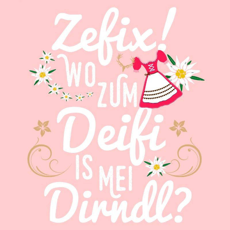 Zefix! Wo zum Deifi is mei Dirndl? Fun