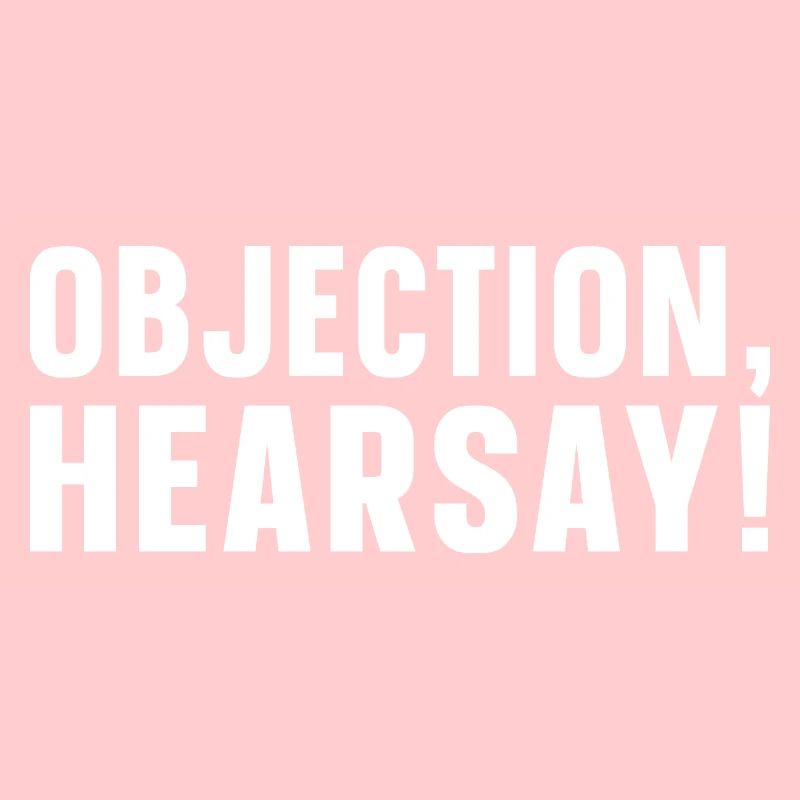 Objection Ouï-dire