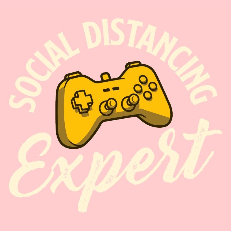 Social Distancing Expert - Gamer Console PC Lover