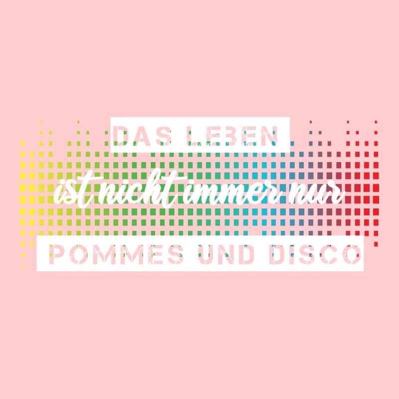 Das Leben ist nicht immer nur Pommes oder Disco