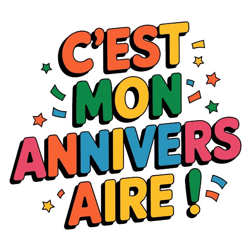 C'est mon anniversaire!