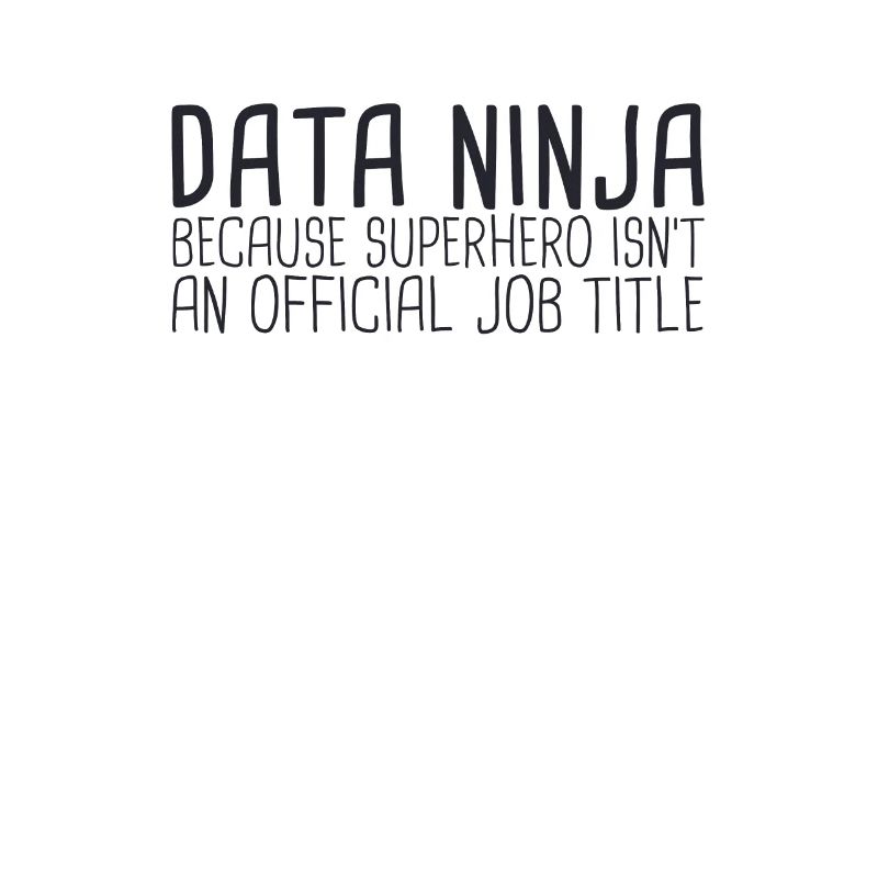 "Data Ninja Superhero | Data Science"