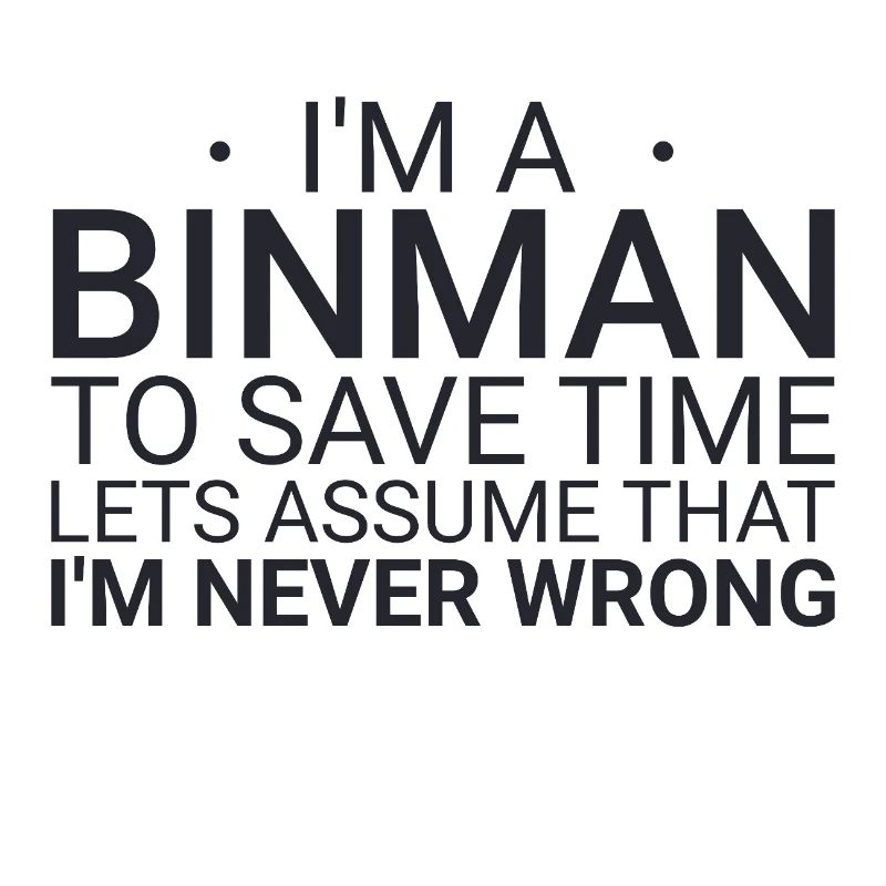 Binman Never Wrong