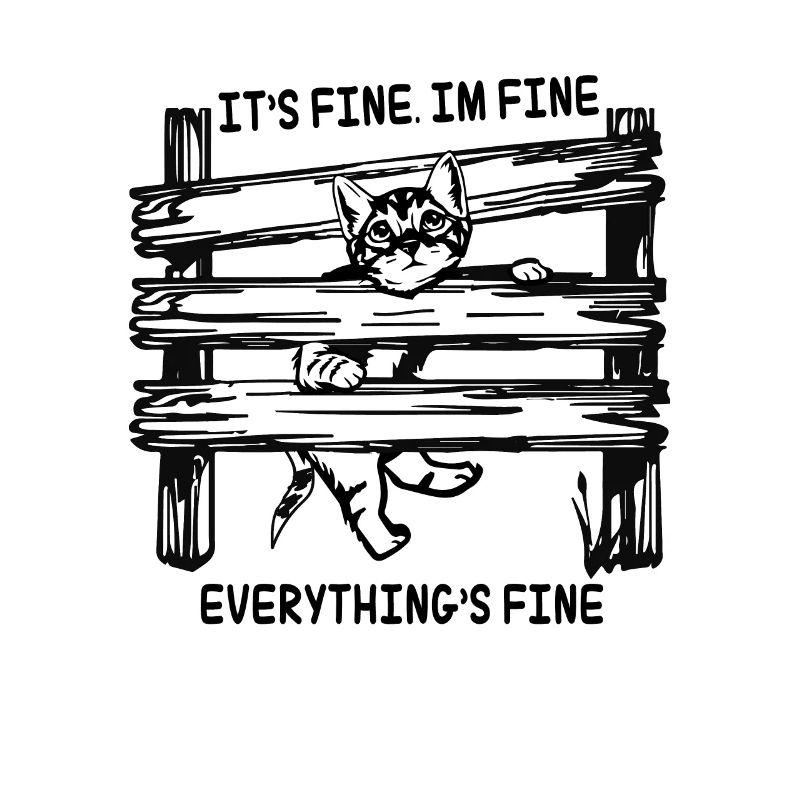 its fine im fine everything is fine cat