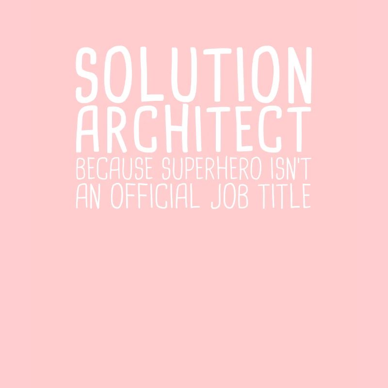 Solution Architect Superhero|Solution Architecture