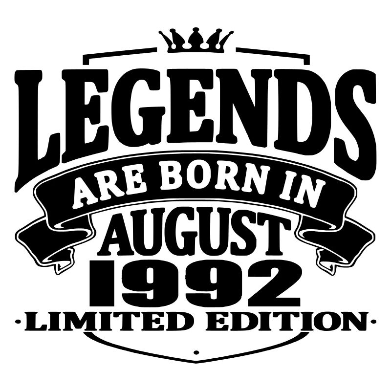 Legends are born in august 1992