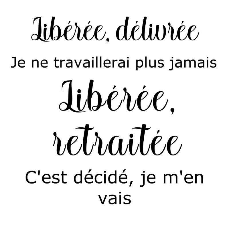 Libérée retraitée