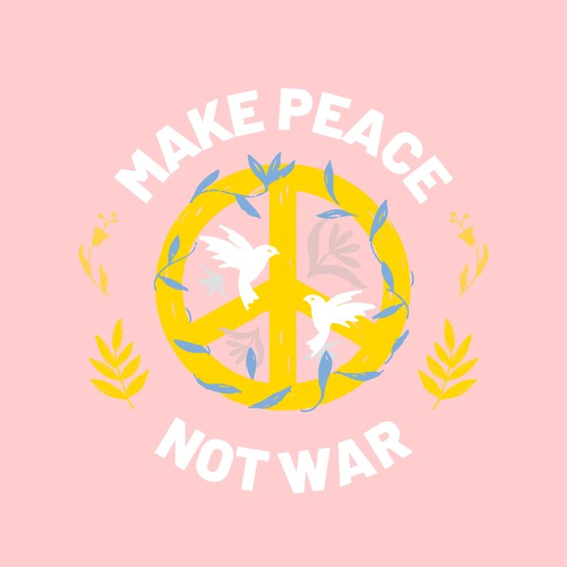 make peace not war