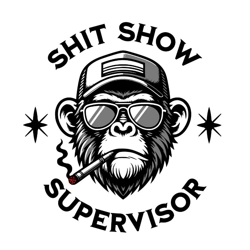 shit show supervisor - monkey